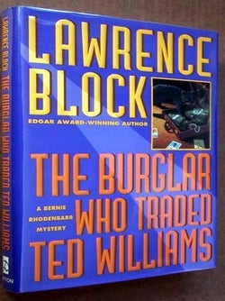 Item #6614 The Burglar Who Traded Ted Williams. Lawrence Block
