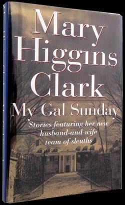 Item #6732 My Gal Sunday. Mary Higgins Clark.