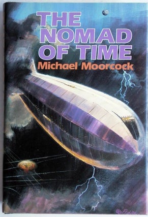 Item #7069 The Nomad of Time. Michael Moorcock