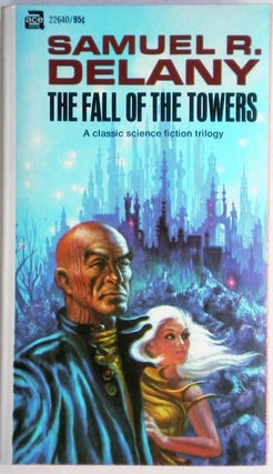 Item #7080 The Fall of the Towers. Samuel R. Delany
