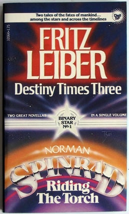 Item #7159 Destiny Times Three / Riding the Torch. Fritz / Spinrad Leiber, Norman