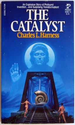 Item #7221 The Catalyst. Charles L. Harness