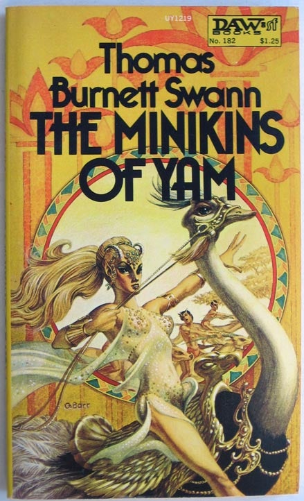 Item #7224 The Minikins of Yam. Thomas Burnett Swann.