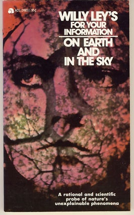 Item #7706 Willy Ley's For Your Information: On Earth and in the Sky. Willy Ley