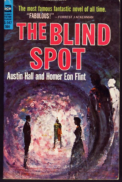 Item #7824 The Blind Spot. Austin Hall, Homer Eon Flint.