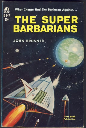 Item #7850 The Super Barbarians. John Brunner