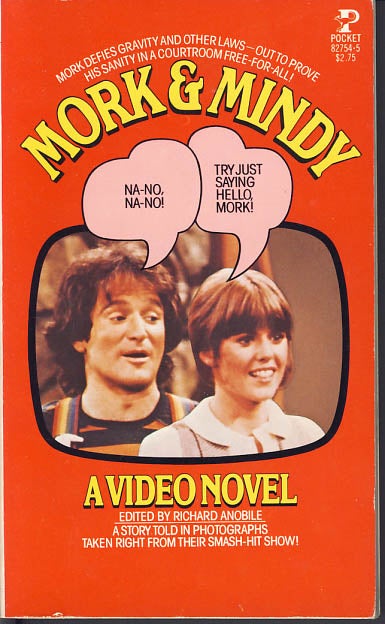 Item #7951 Mork & Mindy - A Video Novel. Richard J. Anobile.