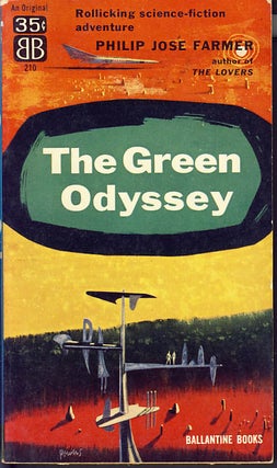 Item #7997 The Green Odyssey. Philip José Farmer