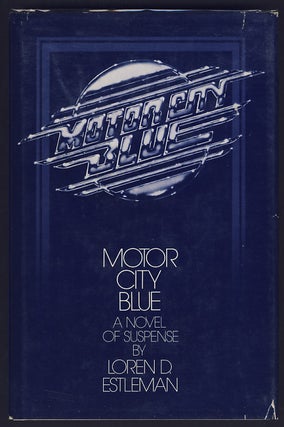 Item #8153 Motor City Blue. Loren D. Estleman