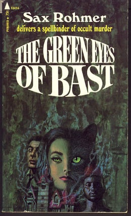Item #8165 The Green Eyes of Bast. Sax Rohmer