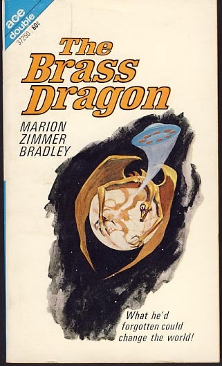 Item #8290 Ipomoea / The Brass Dragon. John / Bradley Rackham, Marion Zimmer, John T. Phillifent.