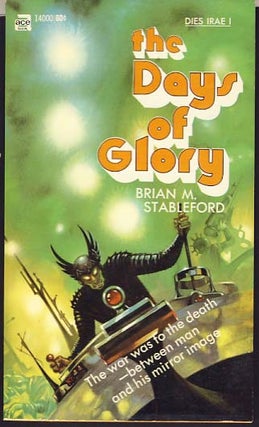 Item #8369 The Days of Glory. Brian M. Stableford