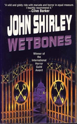 Item #8434 Wetbones. John Shirley