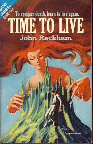 Item #8592 The Man Without a Planet / Time to Live. Lin / Rackham Carter, John.