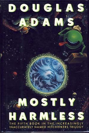 Item #8710 Mostly Harmless. Douglas Adams.