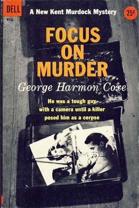 Item #8755 Focus on Murder. George Harmon Coxe