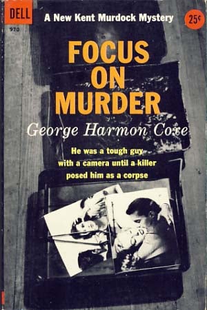 Item #8755 Focus on Murder. George Harmon Coxe.