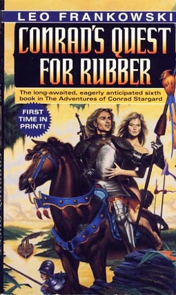 Item #8824 Conrad's Quest for Rubber. Leo Frankowski