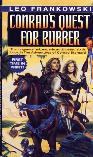 Item #8824 Conrad's Quest for Rubber. Leo Frankowski.