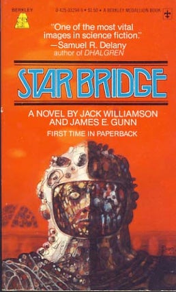 Item #8919 Star Bridge. Jack Williamson, James E. Gunn