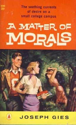 Item #9052 A Matter of Morals. Joseph Gies