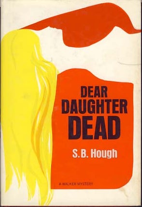 Item #9195 Dear Daughter Dead. S. B. Hough