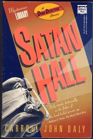 Item #9200 The Adventures of Satan Hall. Carroll John Daly.