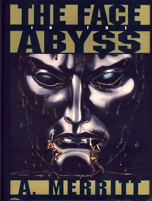 Item #9279 The Face in the Abyss. Abraham Merritt