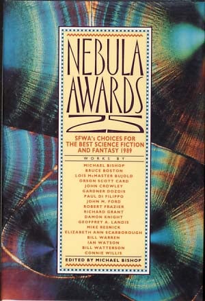 Item #9342 Nebula Awards 25: SFWA's Choices for the Best Science Fiction and Fantasy 1989. Michael Bishop, ed.