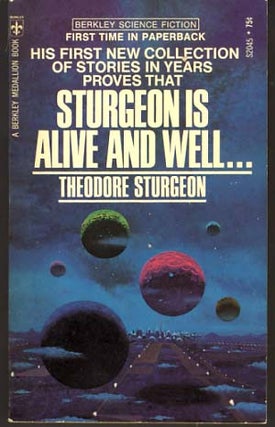 Item #9374 Sturgeon Is Alive and Well. Theodore Sturgeon