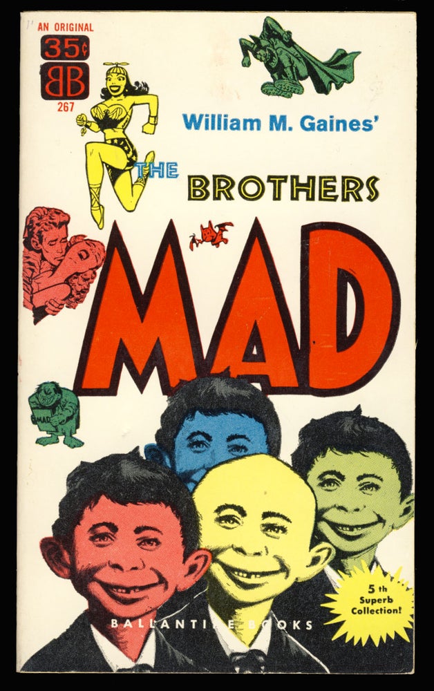 Item #9554 William M. Gaines' The Brothers Mad. Authors.