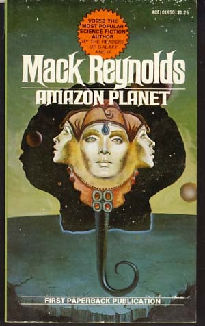 Item #9559 Amazon Planet. Mack Reynolds.