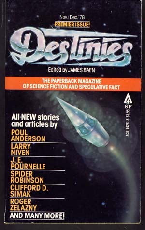 Item #9624 Destinies: The Paperback Magazine of Science Fiction and Speculative Fact November-December 1978. James Baen, ed.