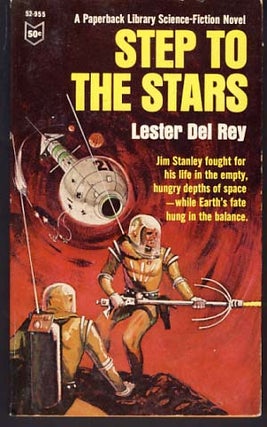 Item #9677 Step to the Stars. Lester del Rey