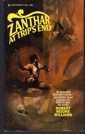 Item #9679 Zanthar at Trip's End. Robert Moore Williams
