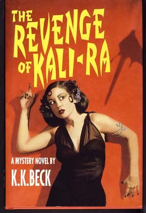 Item #9695 The Revenge of Kali-Ra. K. K. Beck.