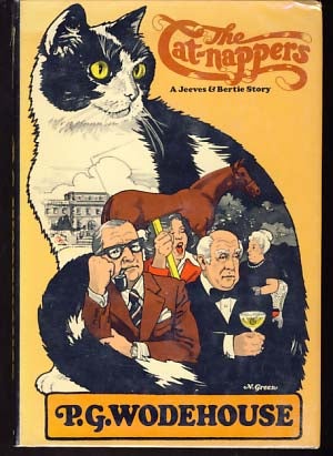 Item #9757 The Cat-nappers: A Jeeves and Bertie Story. P. G. Wodehouse