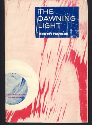 Item #9806 The Dawning Light. Robert Silverberg, Randall Garrett