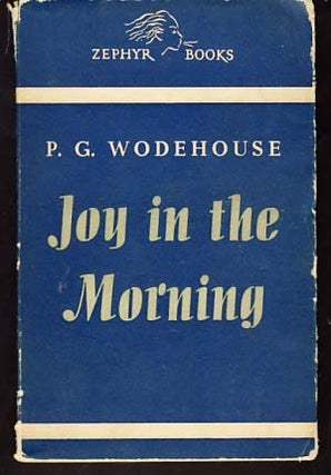Item #9859 Joy in the Morning. P. G. Wodehouse