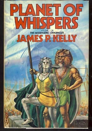 Item #9949 Planet of Whispers. James Patrick Kelly