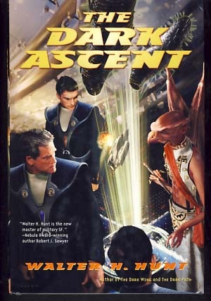 Item #9974 The Dark Ascent. Walter H. Hunt