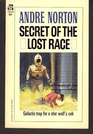 Item #9989 Secret of the Lost Race. Andre Norton